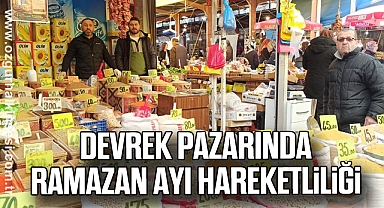 Devrek pazarında Ramazan ayı hareketliliği