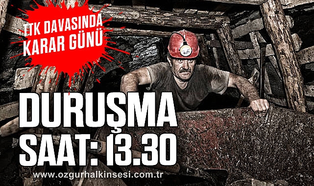DURUŞMA SAAT: 13.30
