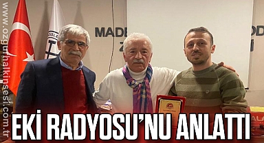 EKİ RADYOSU’NU ANLATTI
