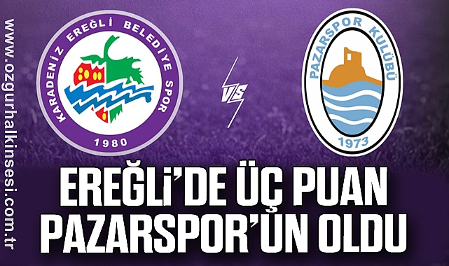 Ereğli’de Üç Puan Pazarspor’un Oldu