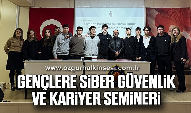 Gençlere siber güvenlik ve kariyer semineri