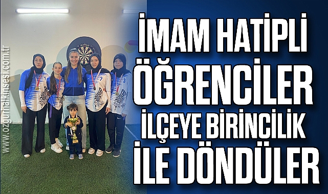 İmam Hatipli öğrenciler ilçeye birincilik ile döndüler