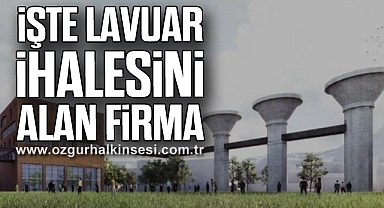 İŞTE LAVUAR İHALESİNİ ALAN FİRMA