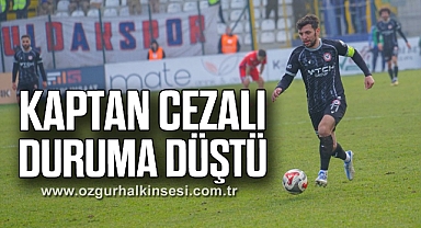 Kaptan cezalı duruma düştü