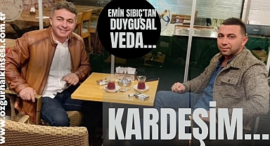 KARDEŞİM…