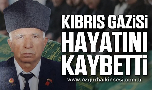 Kıbrıs Gazisi Hayatını Kaybetti