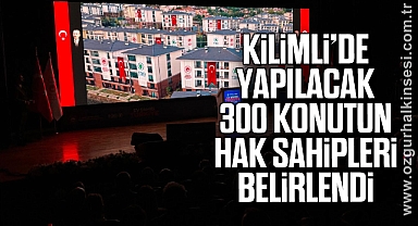 Kilimli'de Yapılacak 300 Konutun Hak Sahipleri Belirlendi
