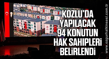 Kozlu'da Yapılacak 94 Konutun Hak Sahipleri Belirlendi