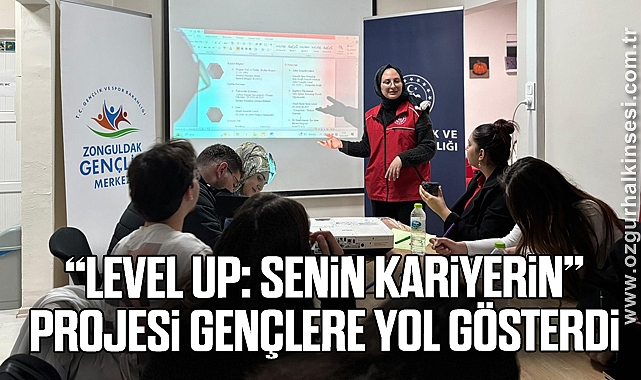 “Level Up: Senin Kariyerin” Projesi Gençlere Yol Gösterdi