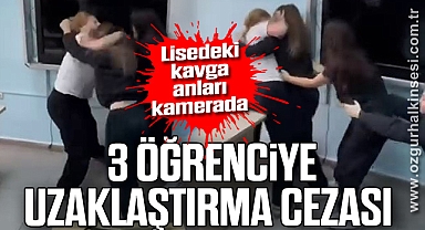 Lisedeki kavga anları kamerada: 3 öğrenciye uzaklaştırma cezası