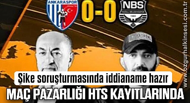 Maç Pazarlığı HTS Kayıtlarında