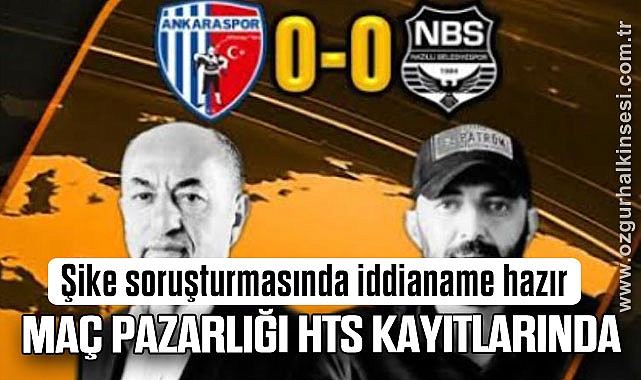 Maç Pazarlığı HTS Kayıtlarında