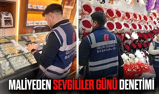 MALİYEDEN SEVGİLİLER GÜNÜ DENETİMİ