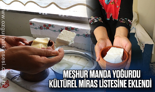 Meşhur manda yoğurdu Kültürel Miras listesine eklendi