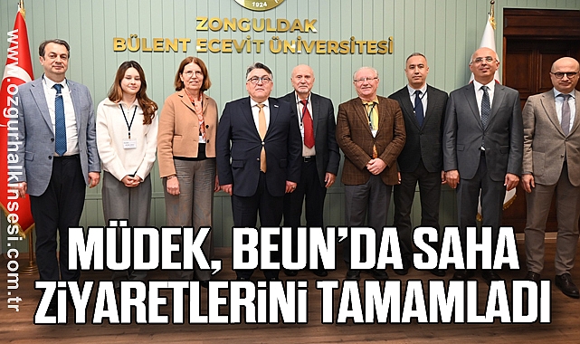 MÜDEK, BEUN’da Saha Ziyaretlerini Tamamladı