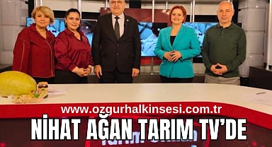 NİHAT AĞAN TARIM TV’DE
