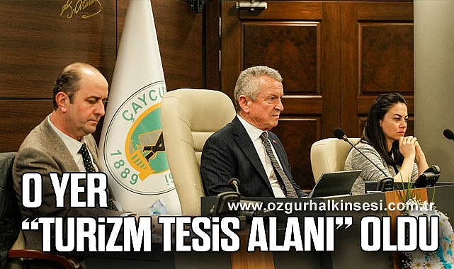 O yer “Turizm Tesis Alanı” oldu