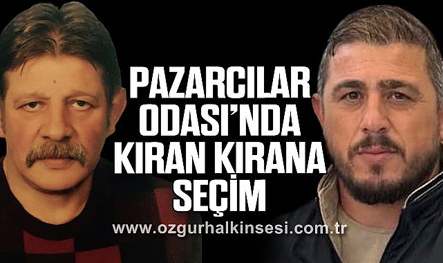 PAZARCILAR ODASI’NDA KIRAN KIRANA SEÇİM