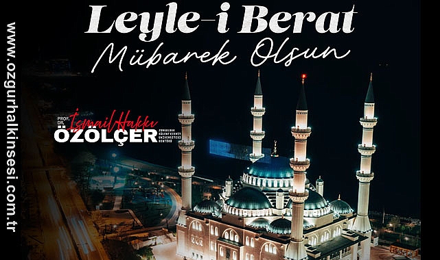 Rektör Özölçer'den Berat Kandili Mesajı