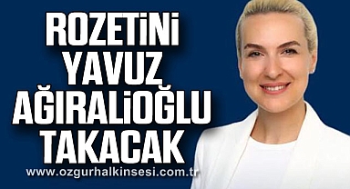 ROZETİNİ YAVUZ AĞIRALİOĞLU TAKACAK