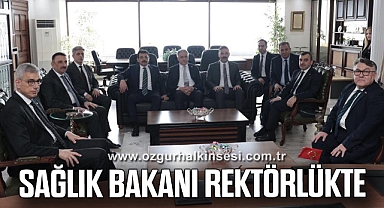 SAĞLIK BAKANI REKTÖRLÜKTE
