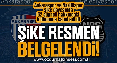 ŞİKE RESMEN BELGELENDİ!