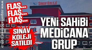 Sınav Okulları satıldı: Yeni Sahibi Medicana Grup