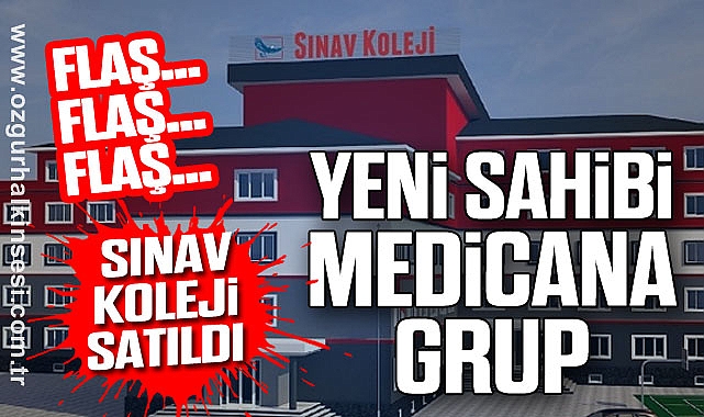 Sınav Okulları satıldı: Yeni Sahibi Medicana Grup