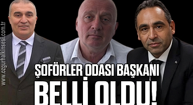 Şoförler Odası Başkanı Belli oldu!