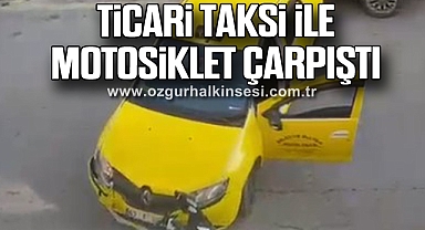 Ticari Taksi ile Motosiklet Çarpıştı