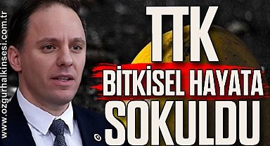 TTK Bitkisel Hayata Sokuldu