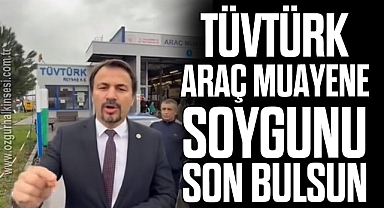 TÜVTÜRK ARAÇ MUAYENE SOYGUNU SON BULSUN
