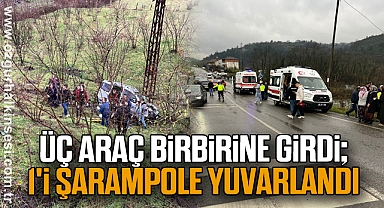 Üç araç birbirine girdi; 1'i şarampole yuvarlandı