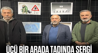 ÜÇÜ BİR ARADA TADINDA SERGİ