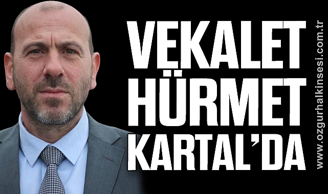 VEKALET HÜRMET KARTAL’DA