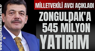 Zonguldak'a 545 Milyon Yatırım