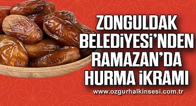 Zonguldak Belediyesi’nden Ramazan’da Hurma İkramı