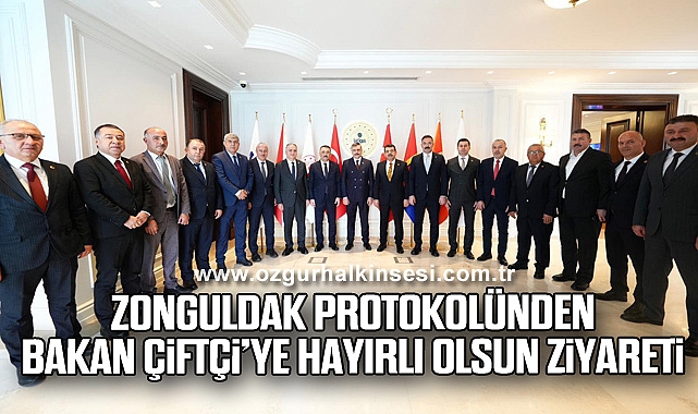 Zonguldak Protokolünden Bakan Çiftçi’ye Hayırlı Olsun Ziyareti