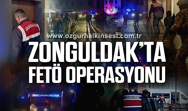 Zonguldak’ta FETÖ Operasyonu