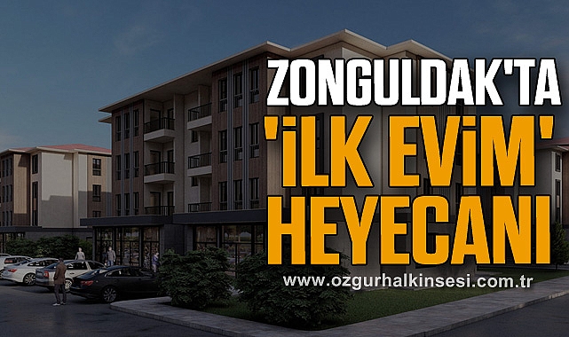  Zonguldak'ta 'İlk Evim' heyecanı