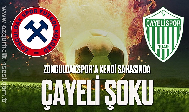 Zonguldakspor’a kendi sahasında Çayeli şoku