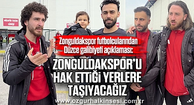Zonguldakspor futbolcularından Düzce galibiyeti açıklaması