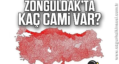 ZONGULDAK'TA KAÇ CAMİ VAR?