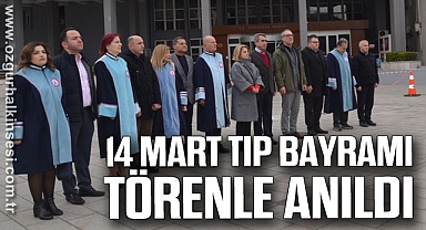 14 Mart Tıp Bayramı Törenle Anıldı