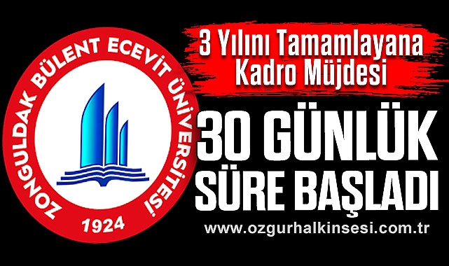3 Yılını Tamamlayana Kadro Müjdesi: 30 Günlük Süre Başladı