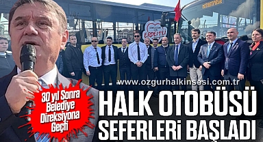 30 yıl Sonra Belediye Direksiyona Geçti: Halk Otobüsü Seferleri Başladı