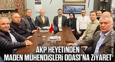 AKP Heyetinden Maden Mühendisleri Odası’na Ziyaret