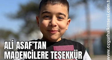 Ali Asaf’tan Madencilere Teşekkür 