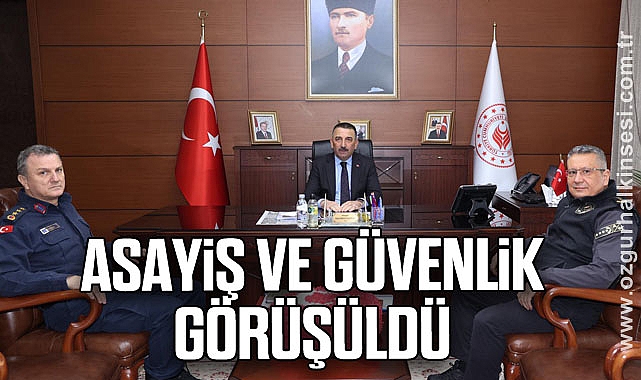 Asayiş ve Güvenlik Görüşüldü