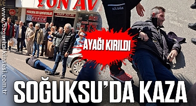 AYAĞI KIRILDI: SOĞUKSU’DA KAZA